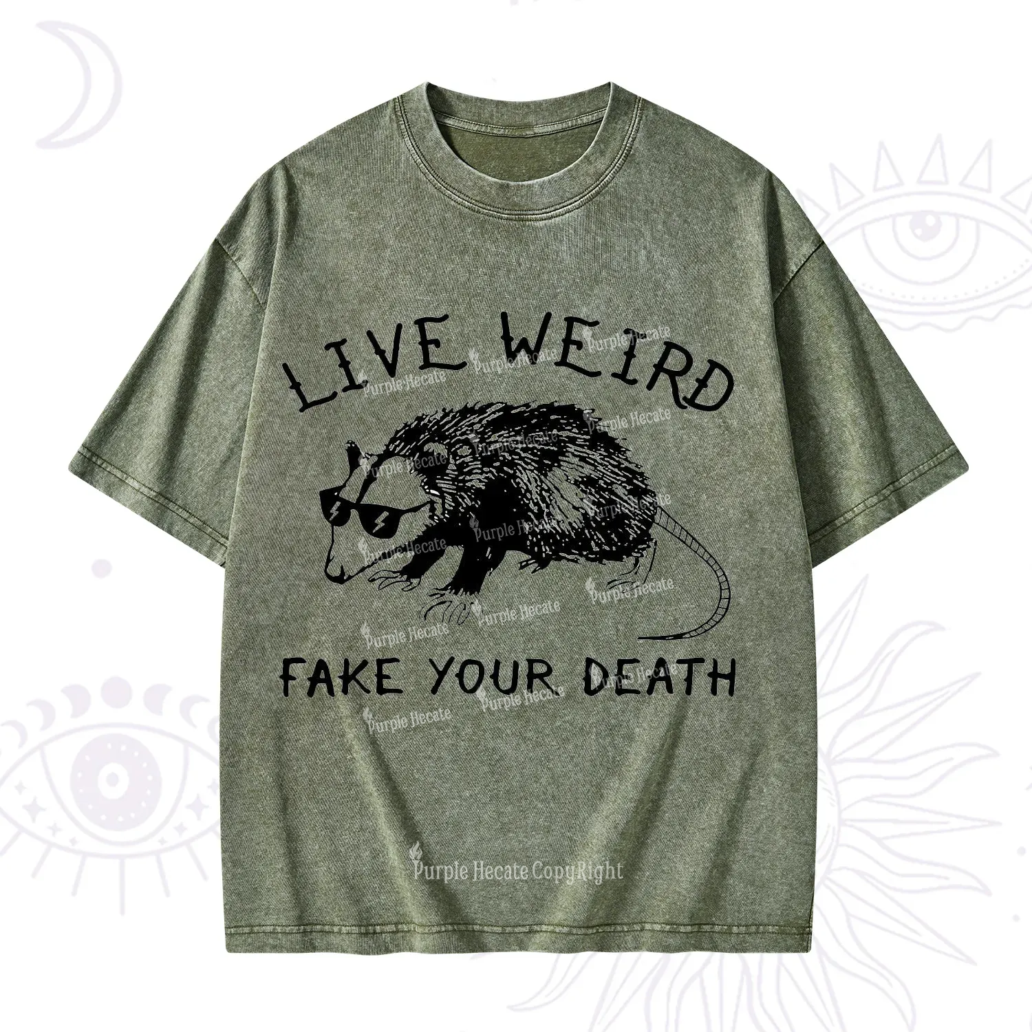 Purplehecate Live Weird Fake Your Death Washed T-Shirt