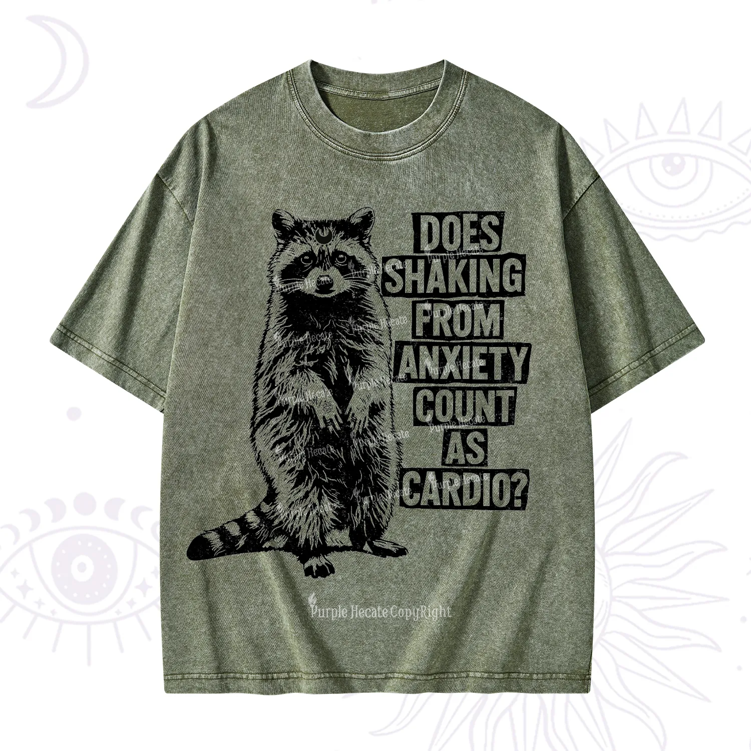 Purplehecate Does Shaking From Anxiety Count As Cardio Washed T-Shirt