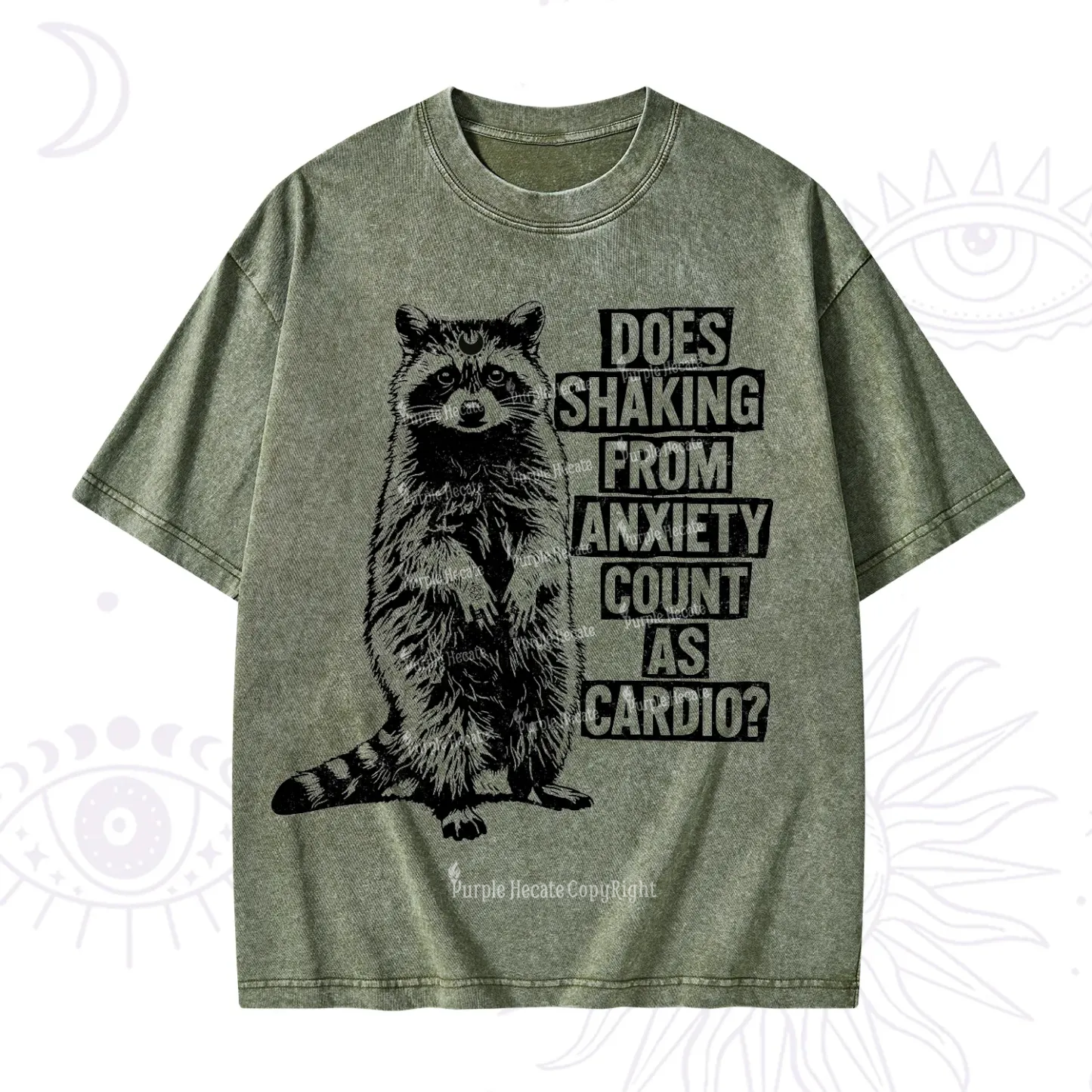 Purplehecate Does Shaking From Anxiety Count As Cardio Washed T-Shirt