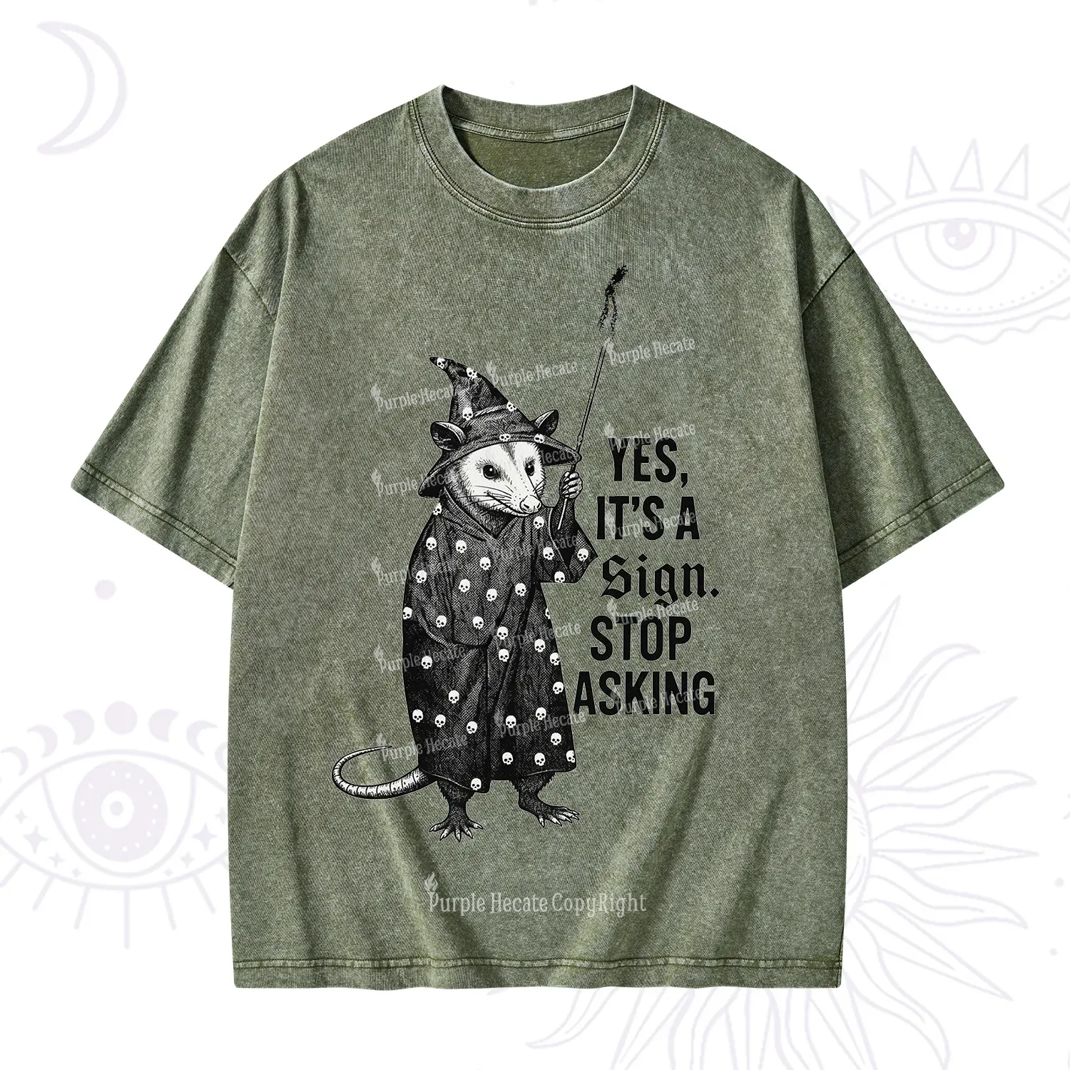Purplehecate Yes It's a Sign Stop Asking Washed T-Shirt