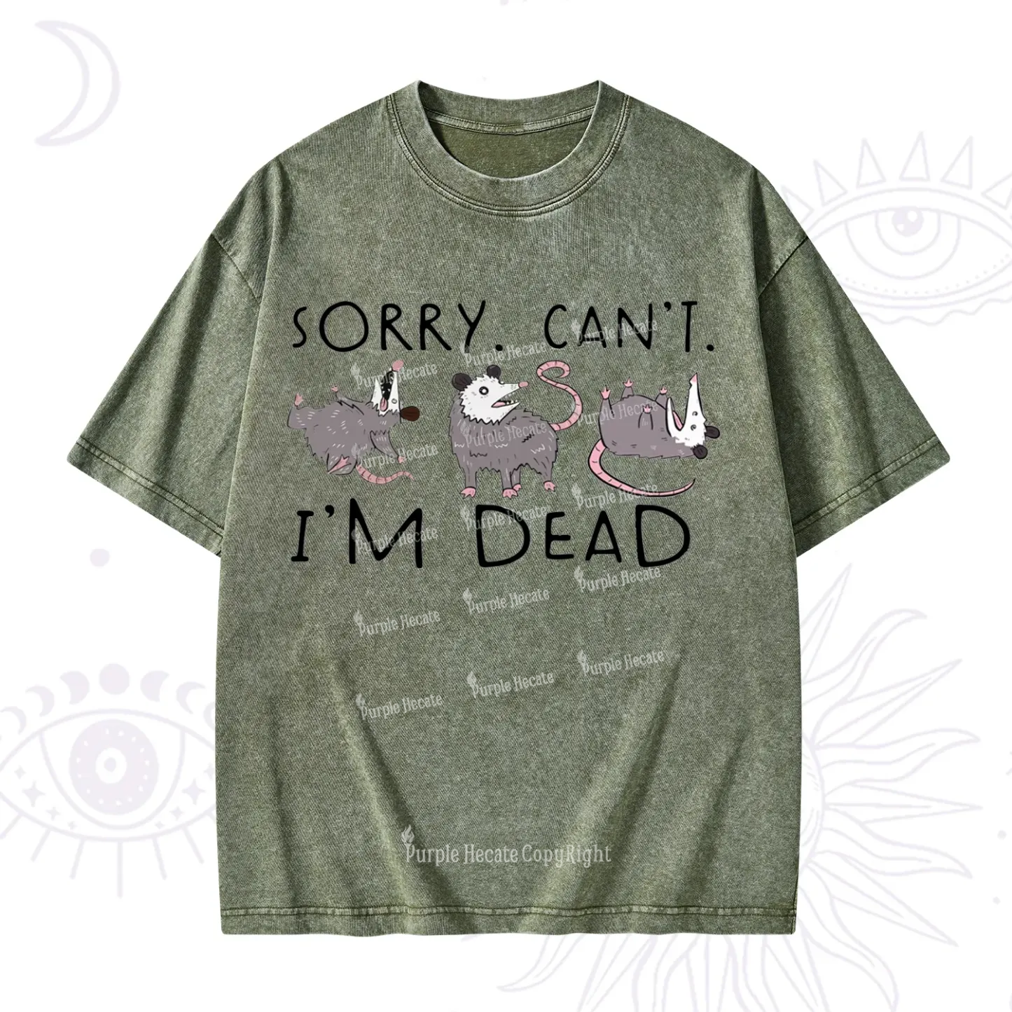 Purplehecate Funny Possum Sorry I Can't I'm Dead Washed T-Shirt