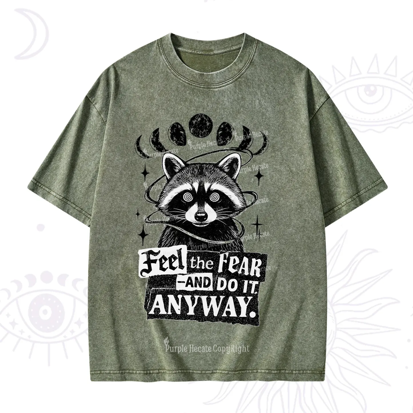 Purplehecate Feel The Fear And Do It Anyway Raccoon Washed T-Shirt