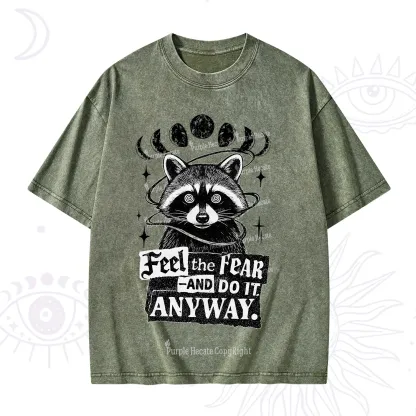 Purplehecate Feel The Fear And Do It Anyway Raccoon Washed T-Shirt