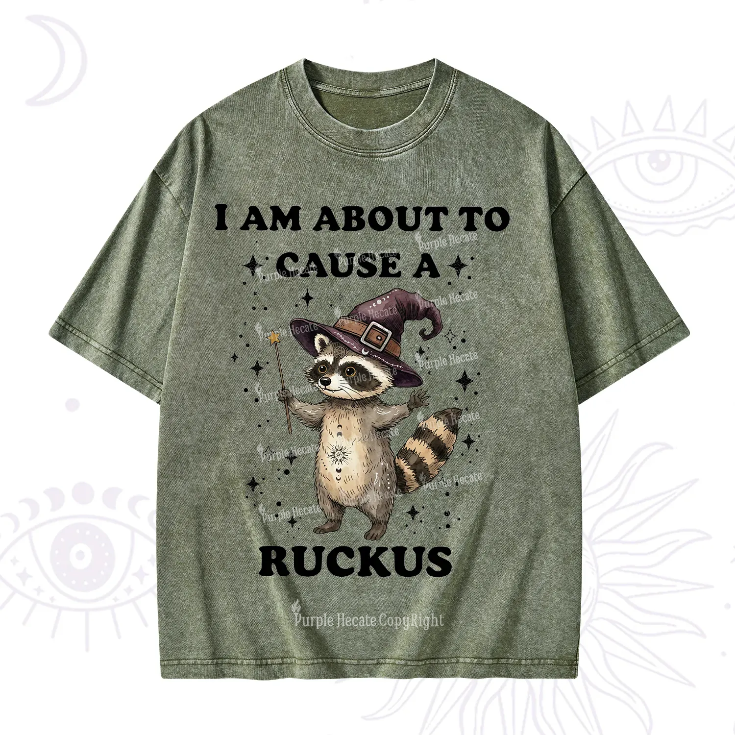 Purplehecate I Am About To Cause A Ruckus Washed T-Shirt