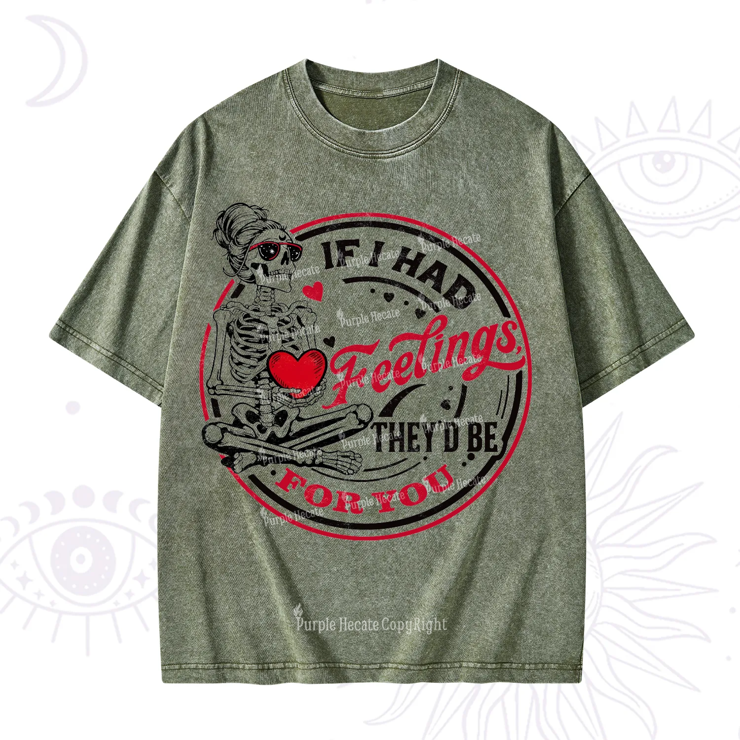 Purplehecate If I Had Feelings They'd Be For You Valentine Washed T-Shirt