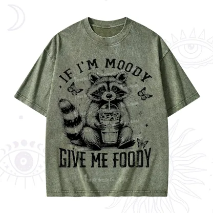 Purplehecate If I'm Moody Give Me Foody Washed T-Shirt