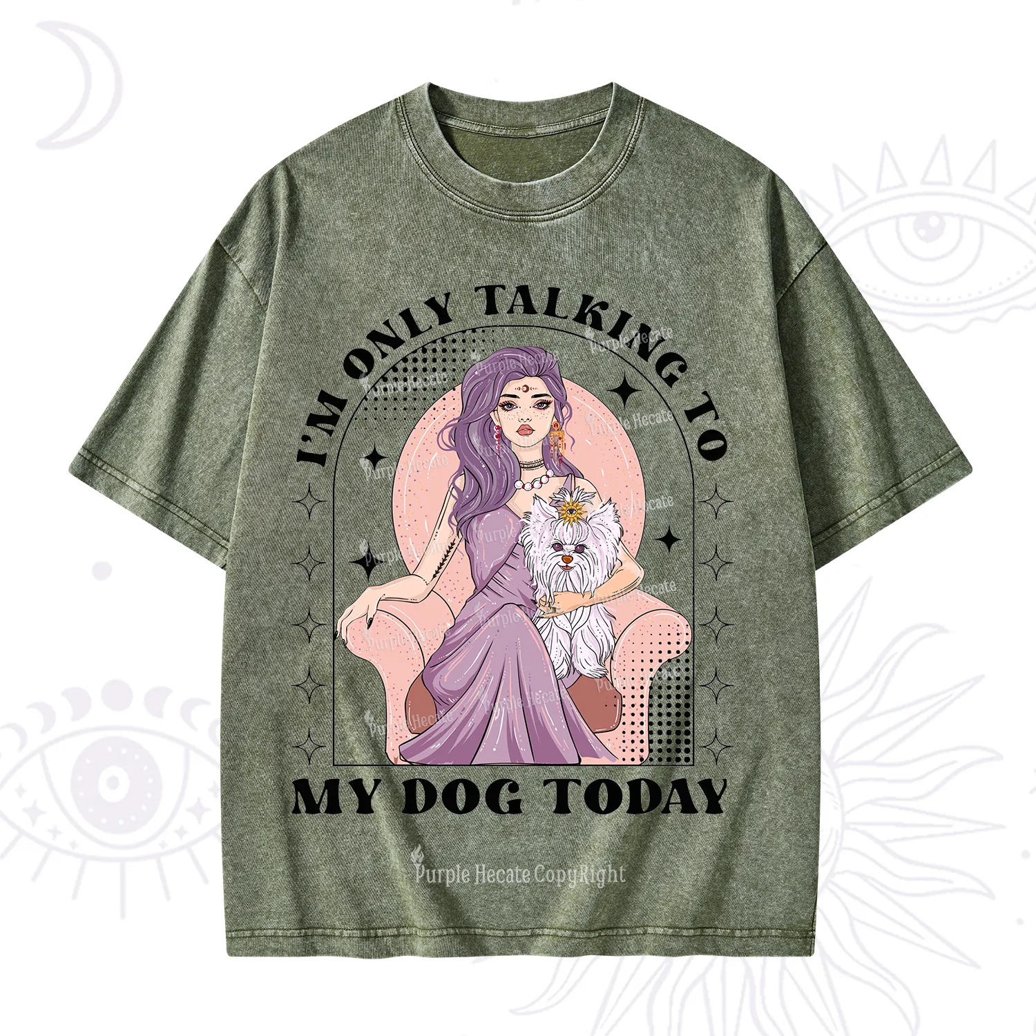 Purplehecate I'm Only Talking to My Dog Today Washed T-Shirt
