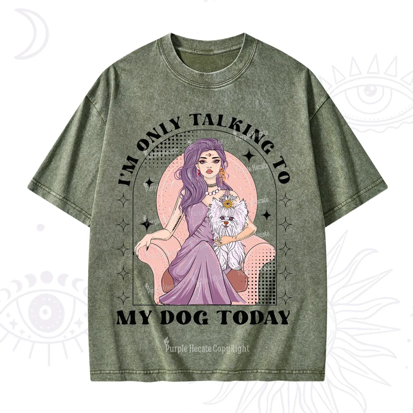 Purplehecate I'm Only Talking to My Dog Today Washed T-Shirt
