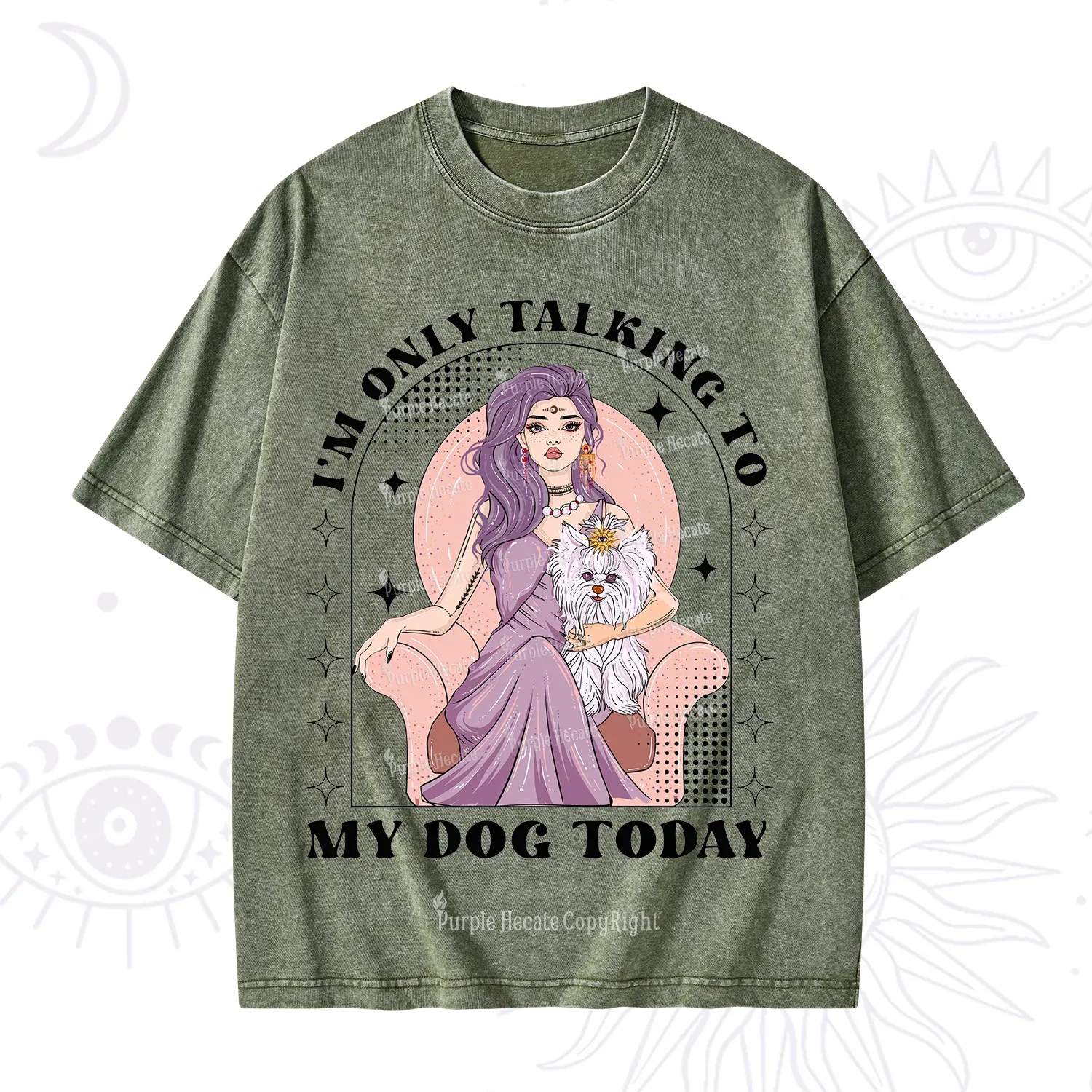 Purplehecate I'm Only Talking to My Dog Today Washed T-Shirt