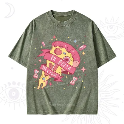 Purplehecate In Pizza We Crust Valentine Washed T-Shirt
