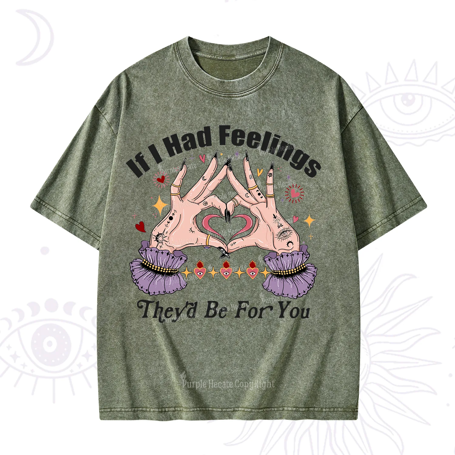 Purplehecate If I Had Feelings They'd Be For You Valentine Washed T-Shirt