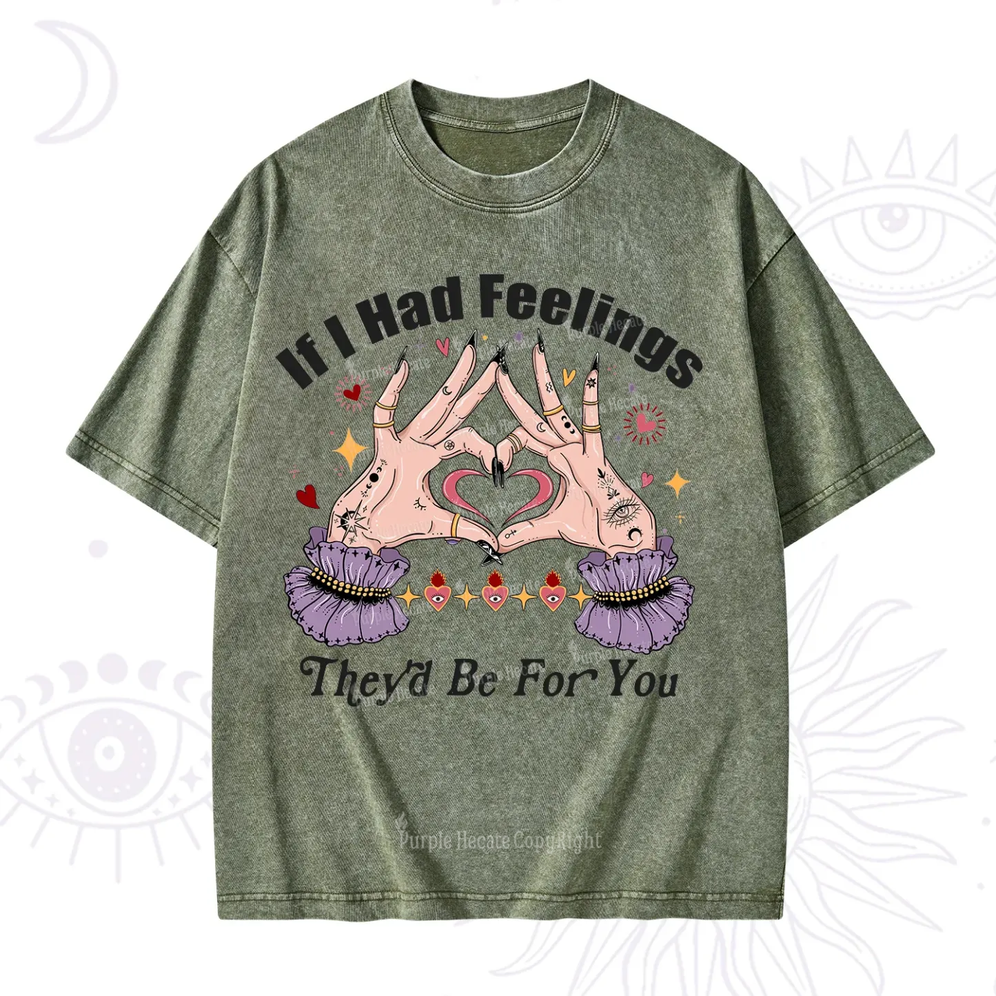 Purplehecate If I Had Feelings They'd Be For You Valentine Washed T-Shirt