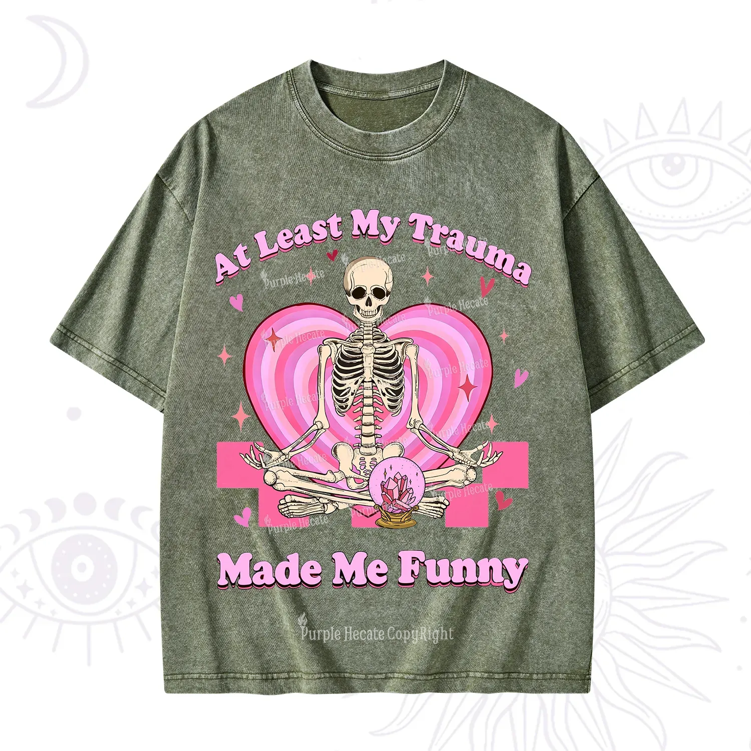 PurplehecateAt Least My Trauma Made Me Funny Valentine Washed T-Shirt
