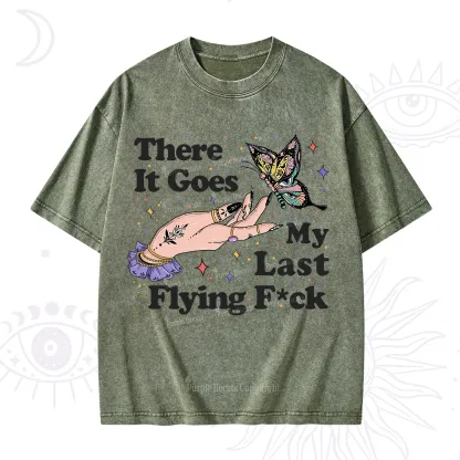 Purplehecate There It Goes My Last Flying F*ck Washed T-Shirt