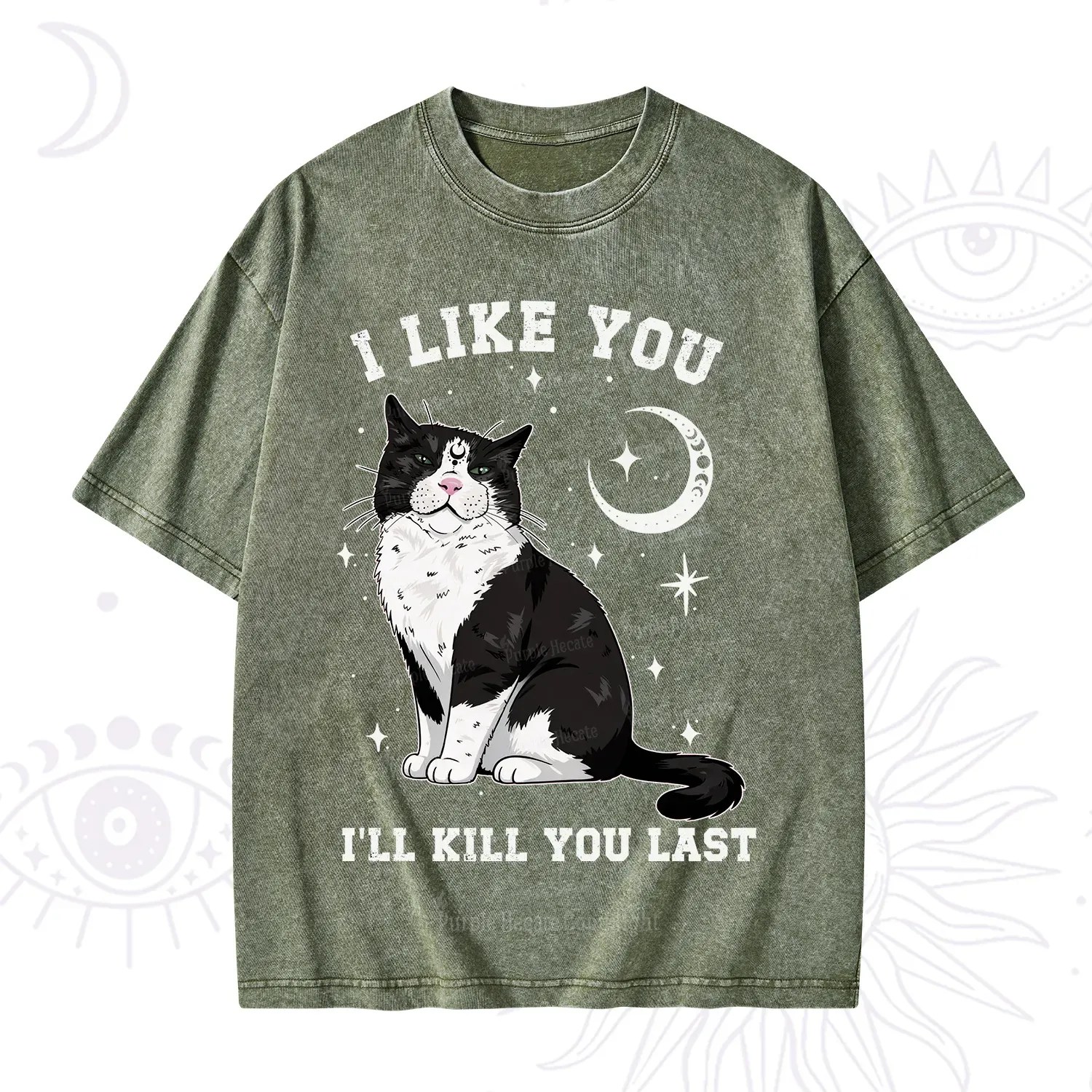 Purplehecate I Like You I'll Kill You Last Washed T-Shirt
