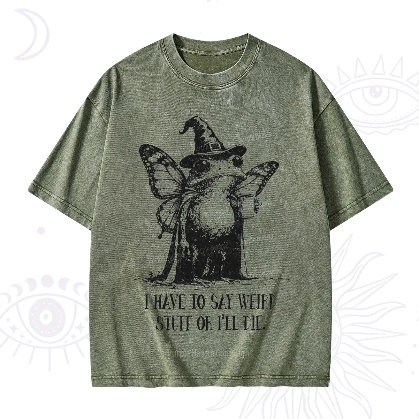 Purplehecate I Have to Say Weird Stuff Or I'll Die Washed T-Shirt