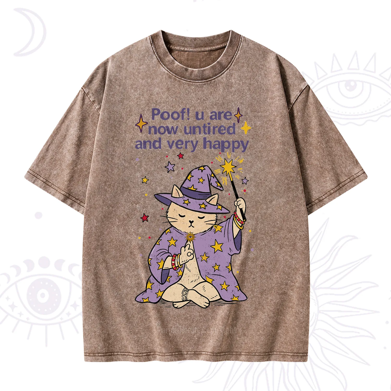 Purplehecate Poof! You Are Now Untired And Very Happy Washed T-Shirt