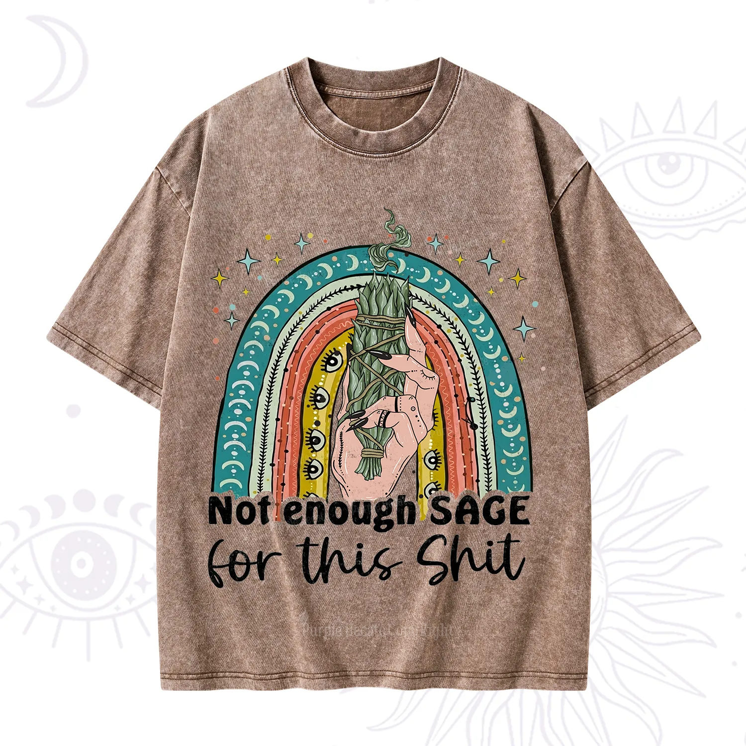 Purplehecate Not Enough Sage For This Sh*t Washed T-Shirt