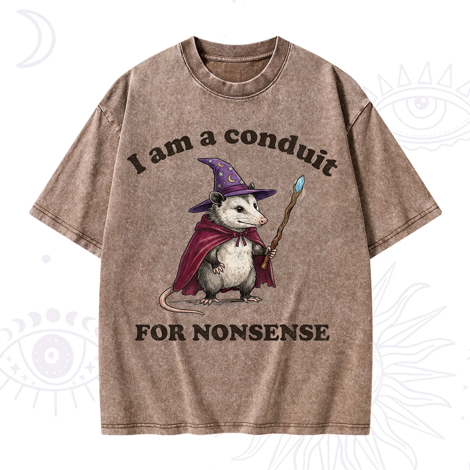 Purplehecate I Am A Conduit for Nonsense Possum Washed T-Shirt