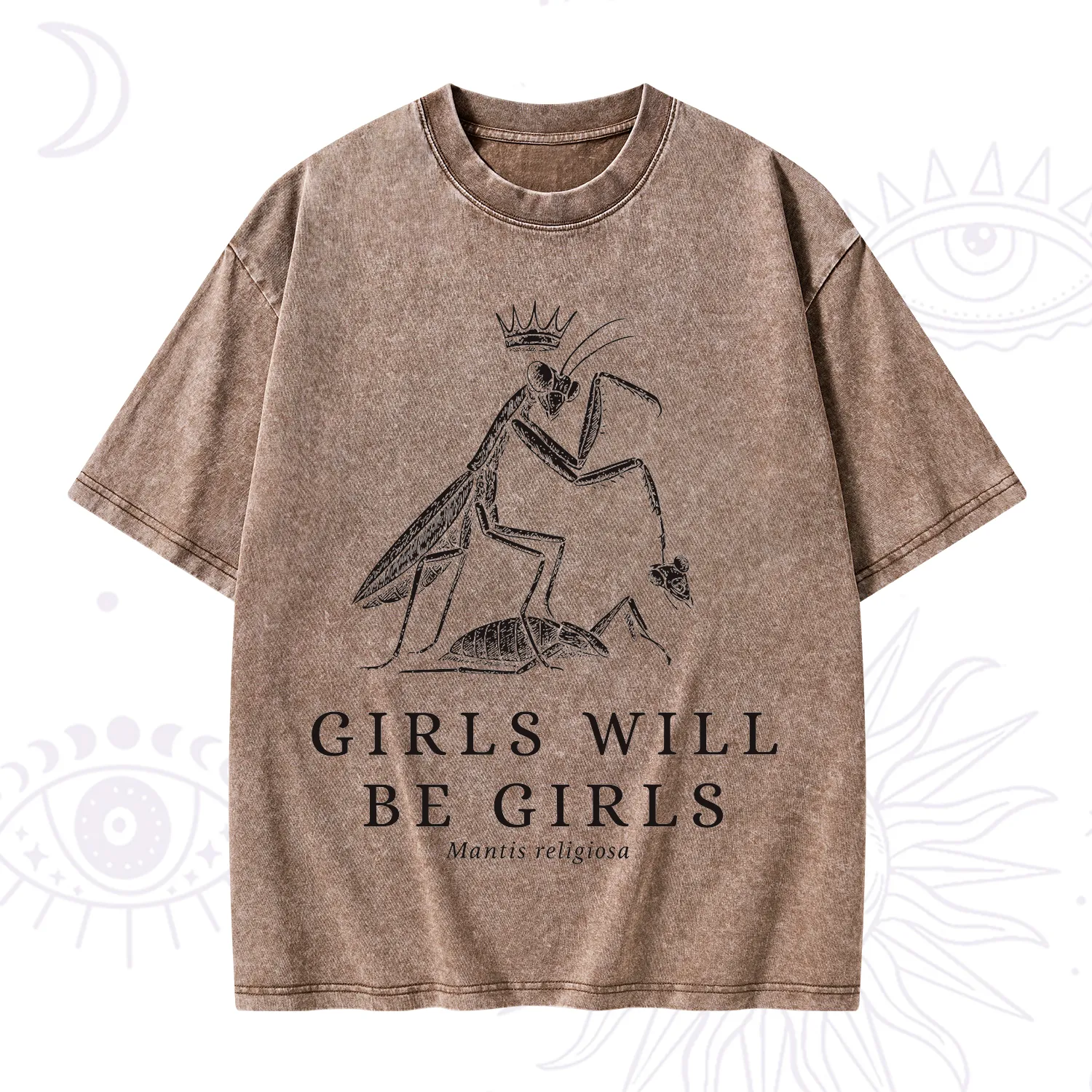 Purplehecate Girls Will Be Girls Funny Praying Mantis Washed T-Shirt