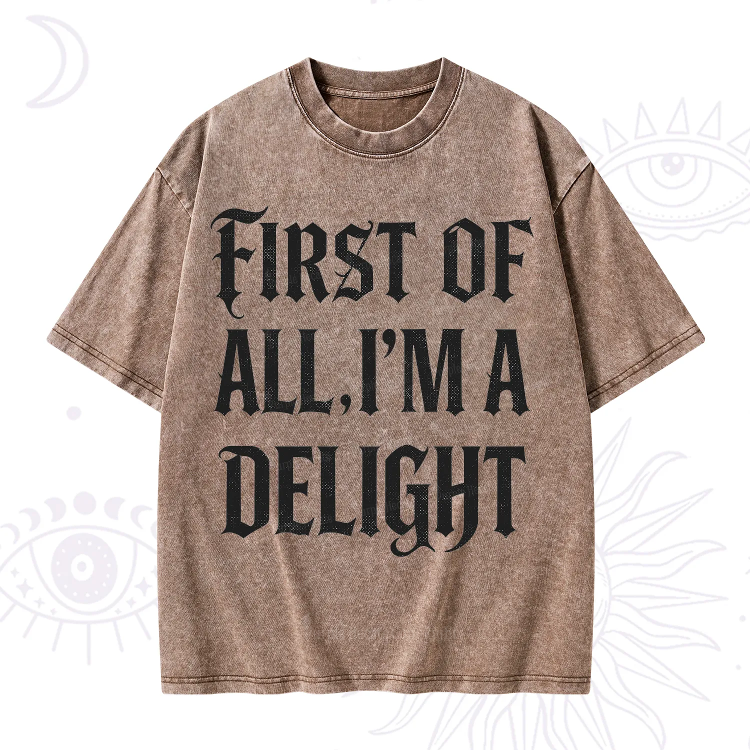 Purplehecate First of All I'm A Delight Washed T-Shirt