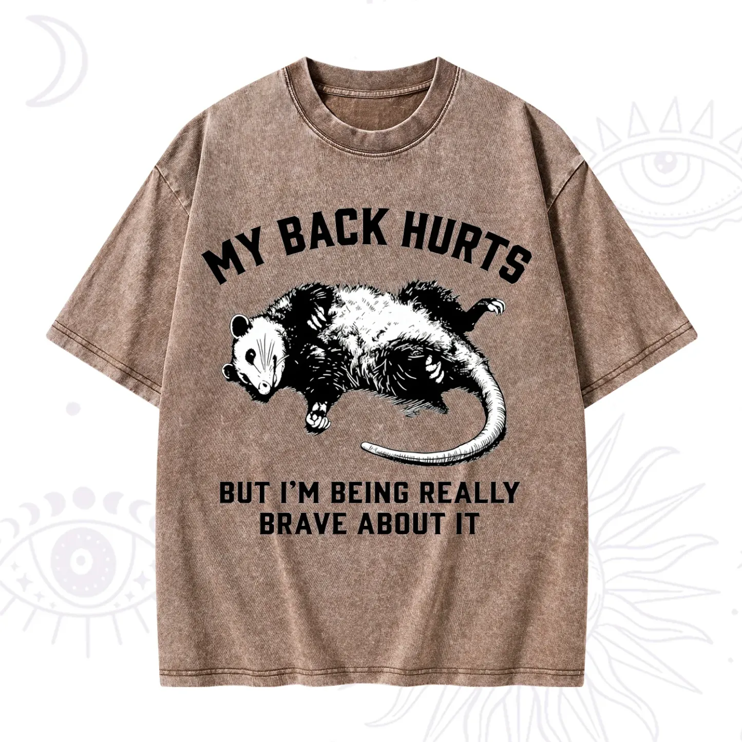 Purplehecate My Back Hurts But I'm Being Really Brave About It Washed T-Shirt