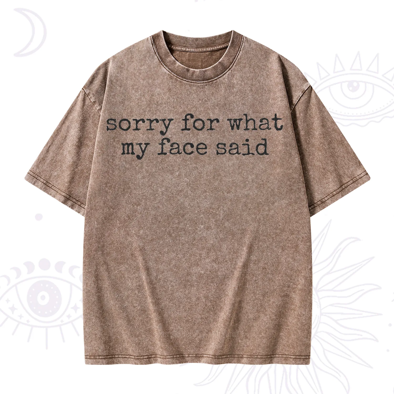 Purplehecate Sorry for What My Face Said Washed T-Shirt