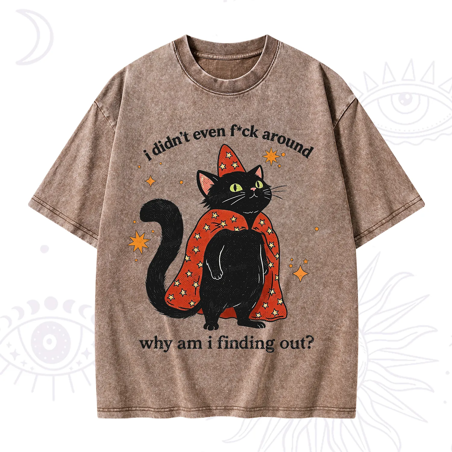 Purplehecate I Didn't Even F*ck Around Washed T-Shirt