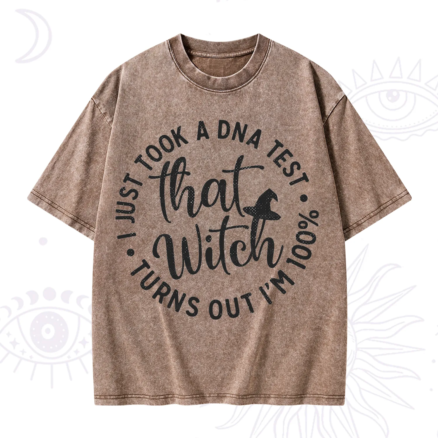 Purplehecate Turns Out Im 100% That Witch Washed T-Shirt
