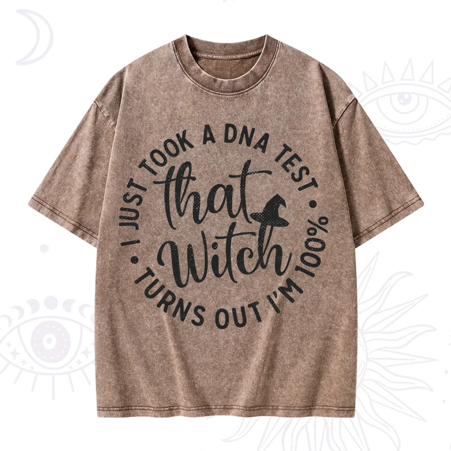 Purplehecate Turns Out Im 100% That Witch Washed T-Shirt