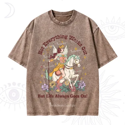 Purplehecate Not Everything Works Out But Life Always Goes On Washed T-Shirt