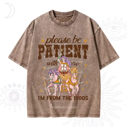 Purplehecate Please Be Patient With Me I'm From The 1900s Washed T-Shirt