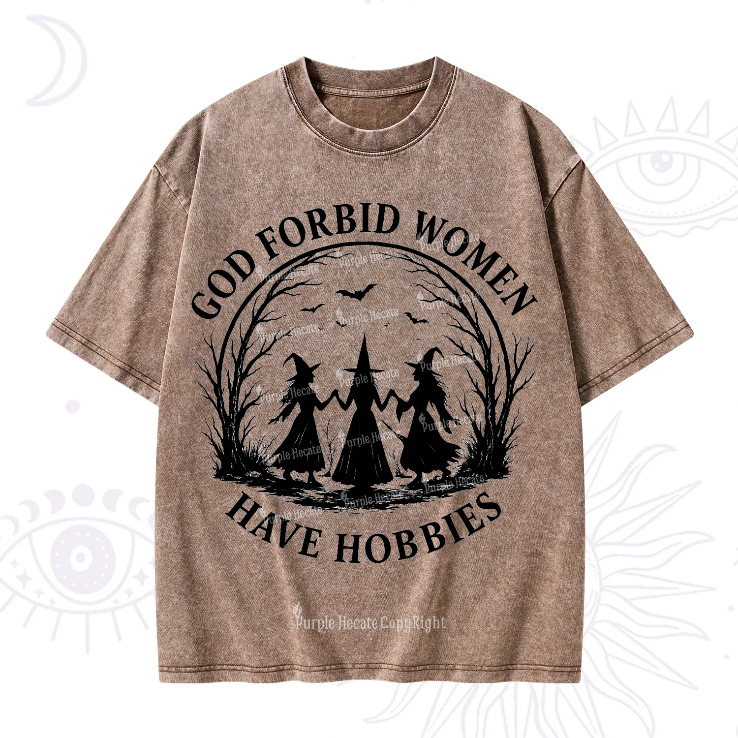 Purplehecate God Forbid Women Have Hobbies Washed T-Shirt