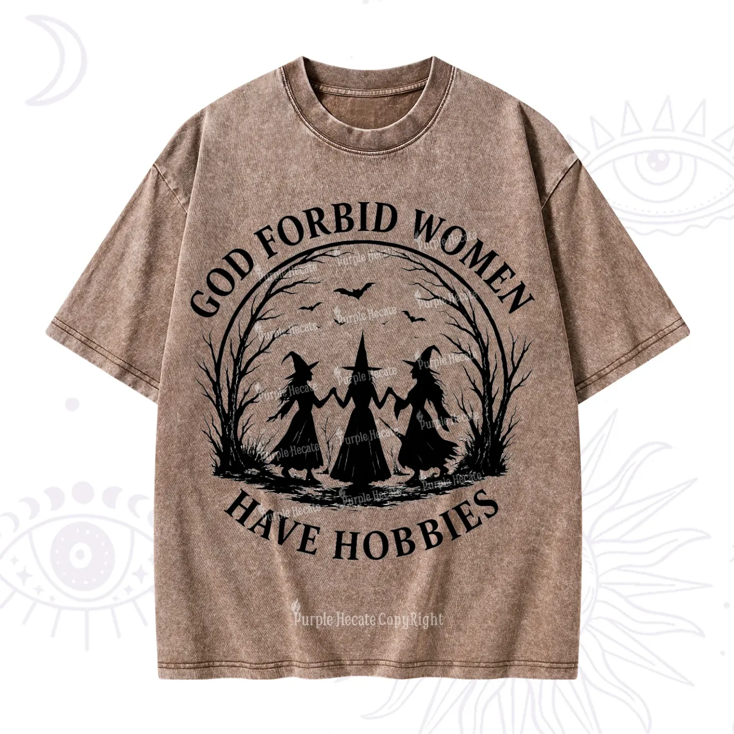 Purplehecate God Forbid Women Have Hobbies Washed T-Shirt