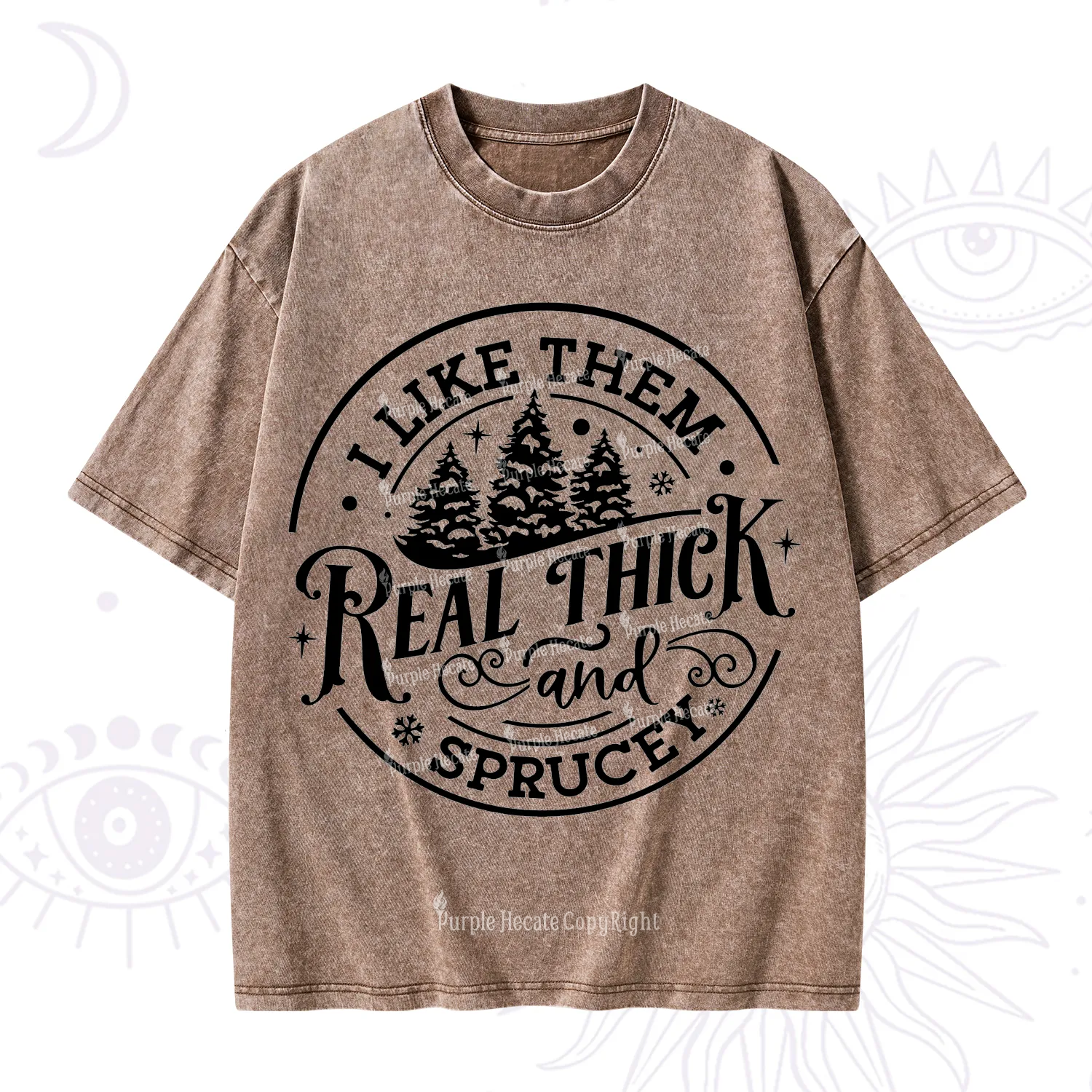 Purplehecate I Like Them Real Thick And Sprucy Christmas Washed T-Shirt