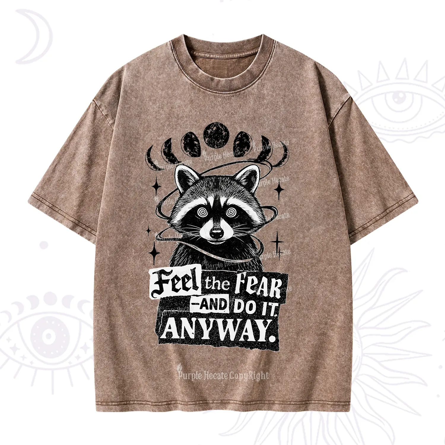 Purplehecate Feel The Fear And Do It Anyway Raccoon Washed T-Shirt