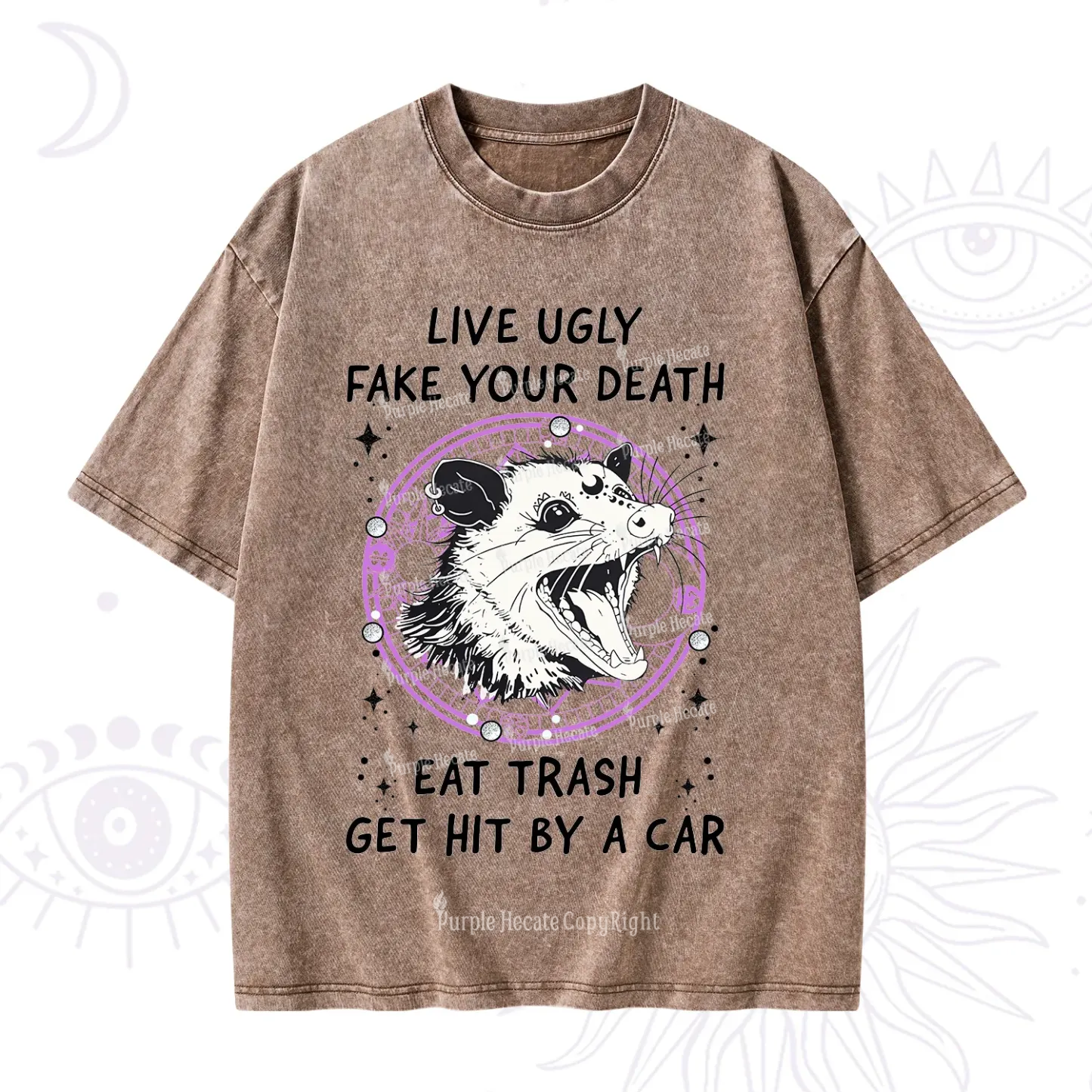 Purplehecate Live Ugly Fake Your Death Washed T-Shirt