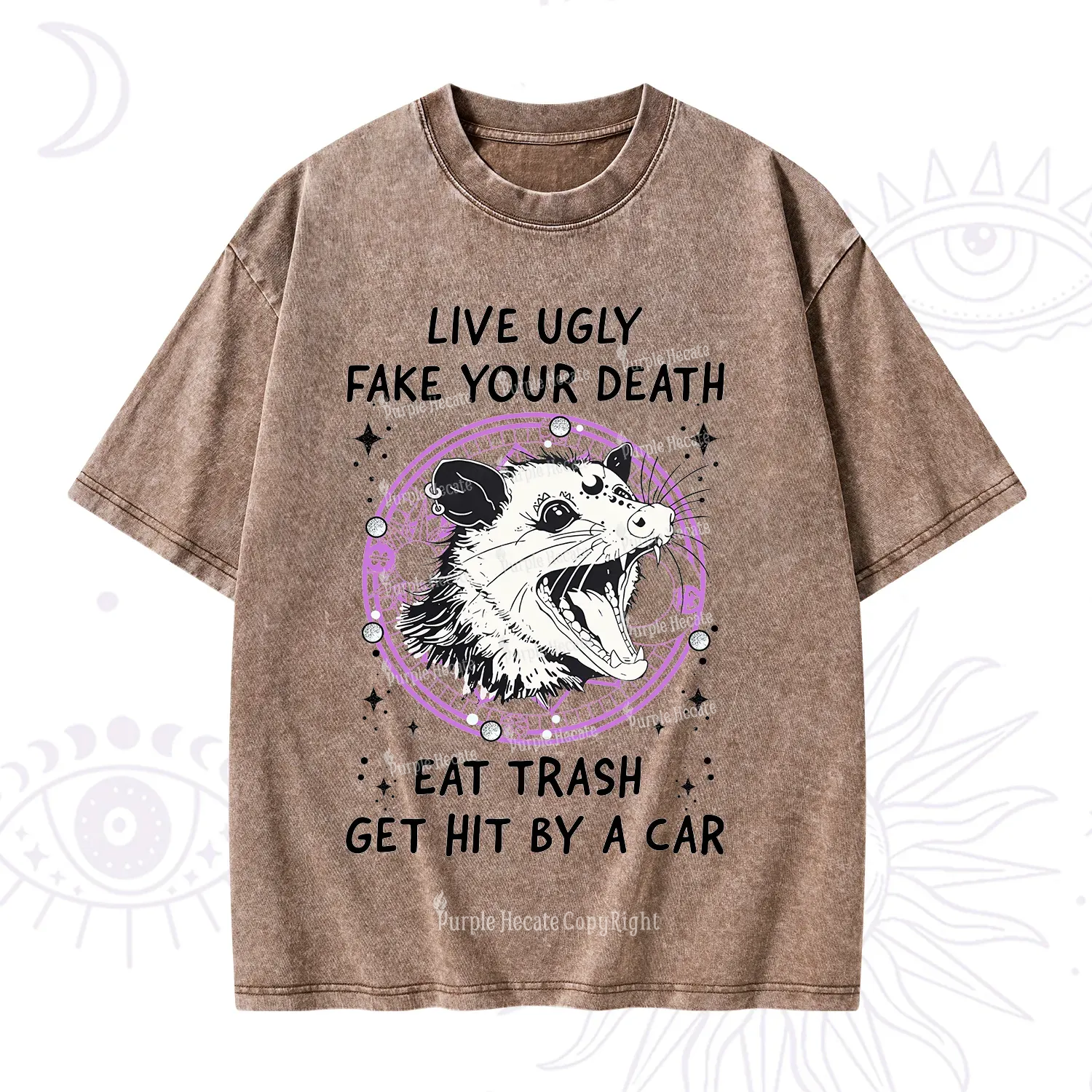 Purplehecate Live Ugly Fake Your Death Washed T-Shirt