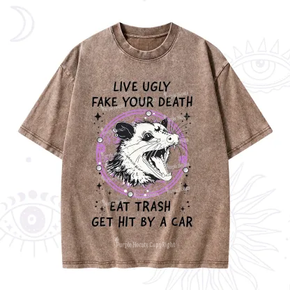 Purplehecate Live Ugly Fake Your Death Washed T-Shirt