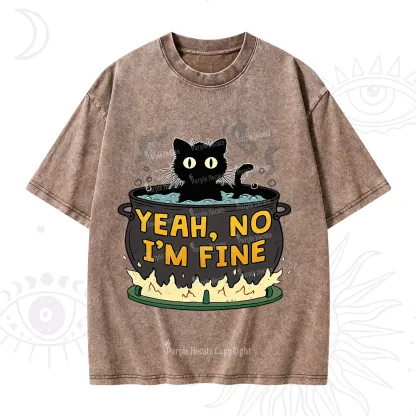 Purplehecate Yeah No I'm Fine Washed T-Shirt