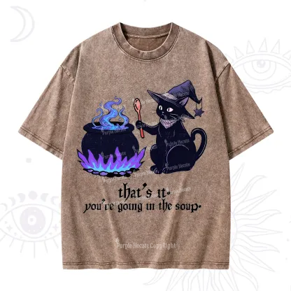 Purplehecate That's It You're Going In The Soup Washed T-Shirt