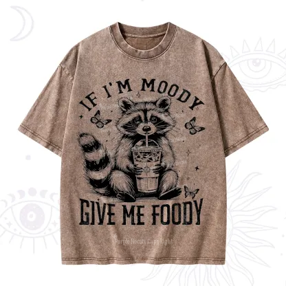 Purplehecate If I'm Moody Give Me Foody Washed T-Shirt