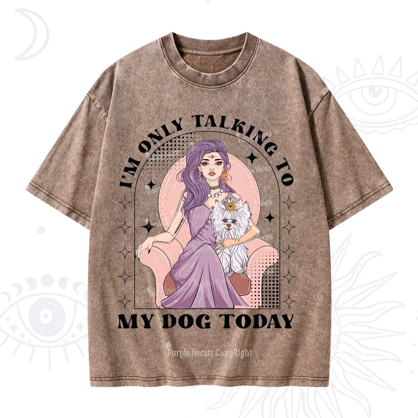 Purplehecate I'm Only Talking to My Dog Today Washed T-Shirt