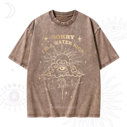 Purplehecate Sorry I'm A Water Sign Washed T-Shirt