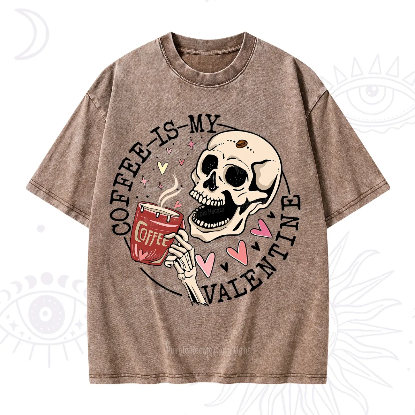Purplehecate Coffee Is My Valentine Washed T-Shirt