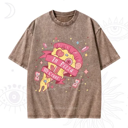 Purplehecate In Pizza We Crust Valentine Washed T-Shirt