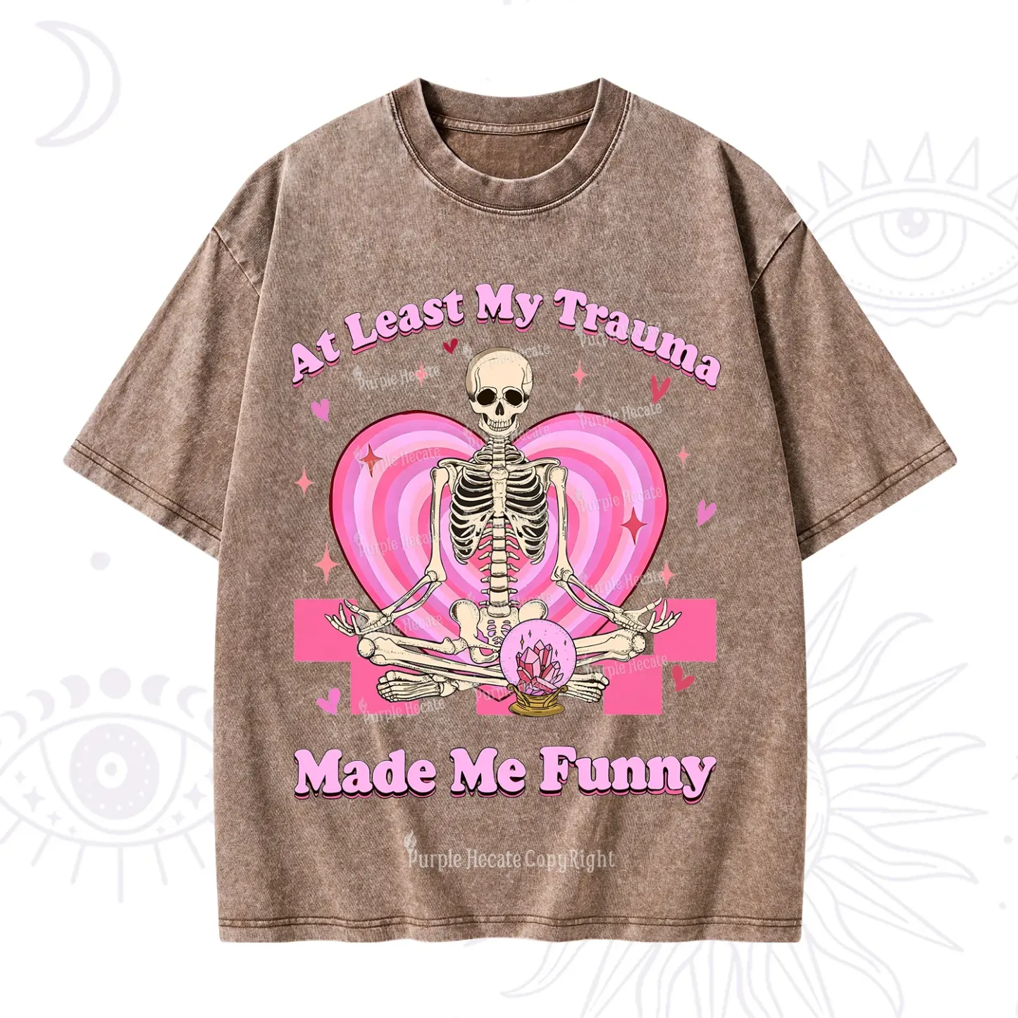PurplehecateAt Least My Trauma Made Me Funny Valentine Washed T-Shirt