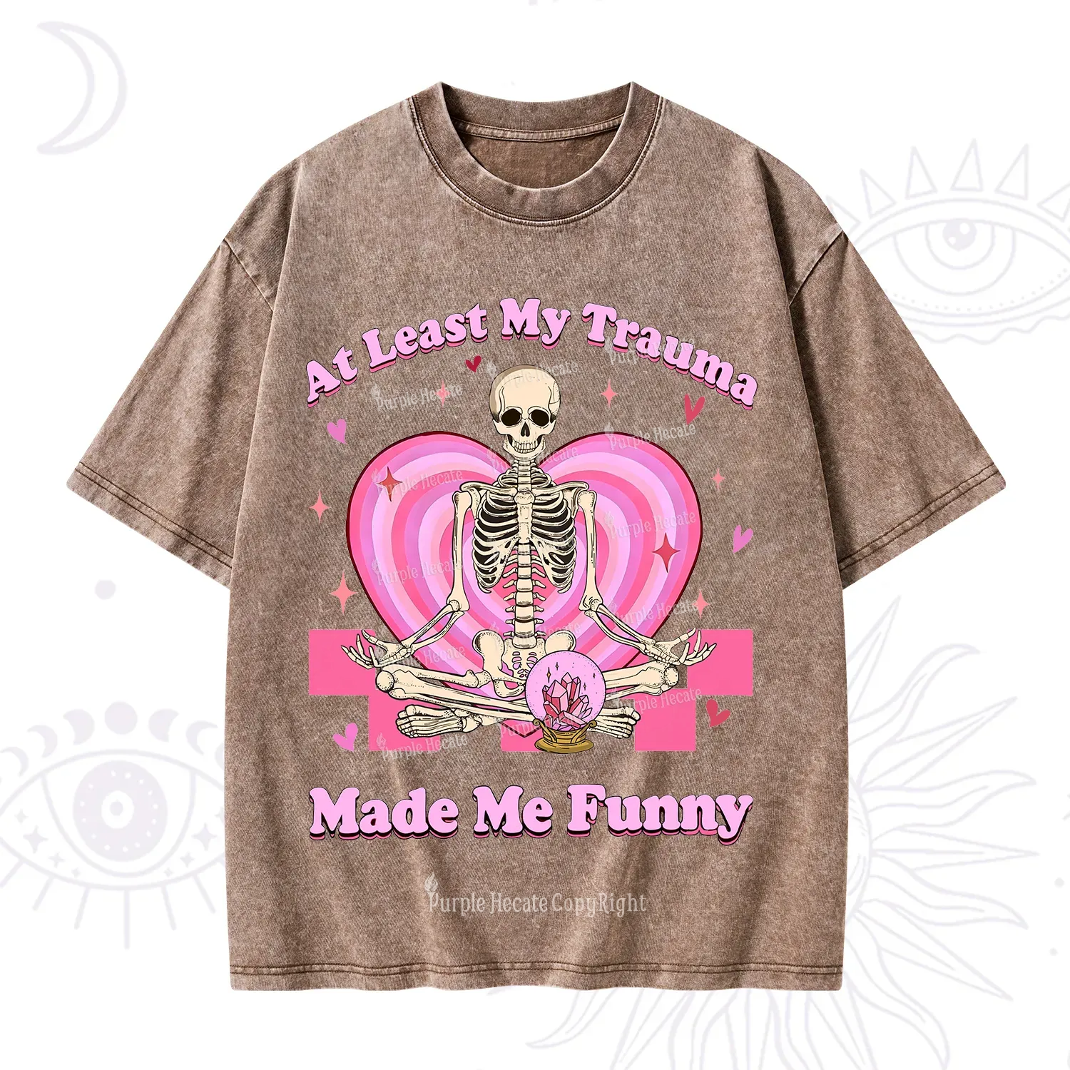 PurplehecateAt Least My Trauma Made Me Funny Valentine Washed T-Shirt