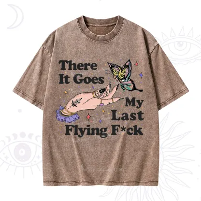 Purplehecate There It Goes My Last Flying F*ck Washed T-Shirt