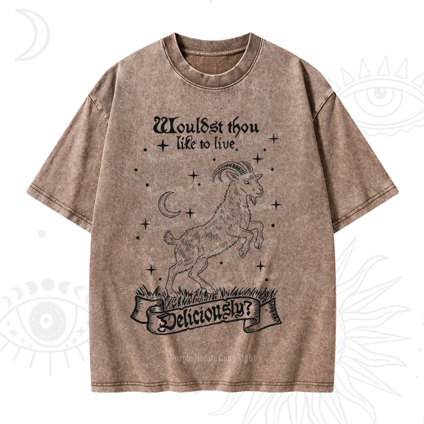Purplehecate Wouldst Thou Like To Live Deliciously Washed T-Shirt